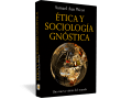 Ética y Sociología Gnóstica